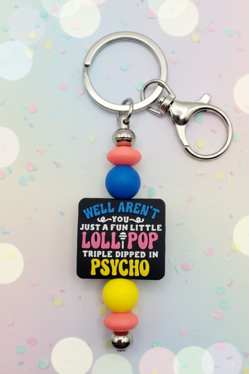 "Triple Dipped in Psycho" Sarcastic Gift for Her – Colorful Silicone Bead Accessory