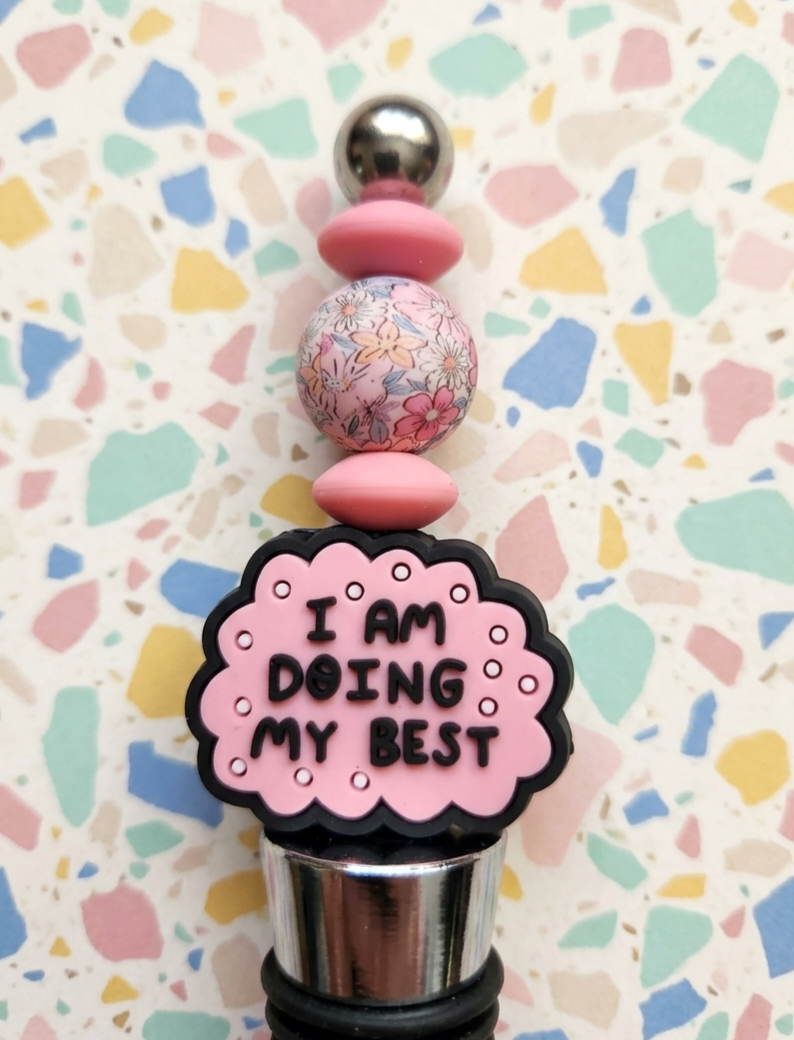 I Am Doing My Best Silicone Bead Wine Stopper | Funny Pink Floral Beaded Bottle Stopper | Mental Health Quote Wine Accessory