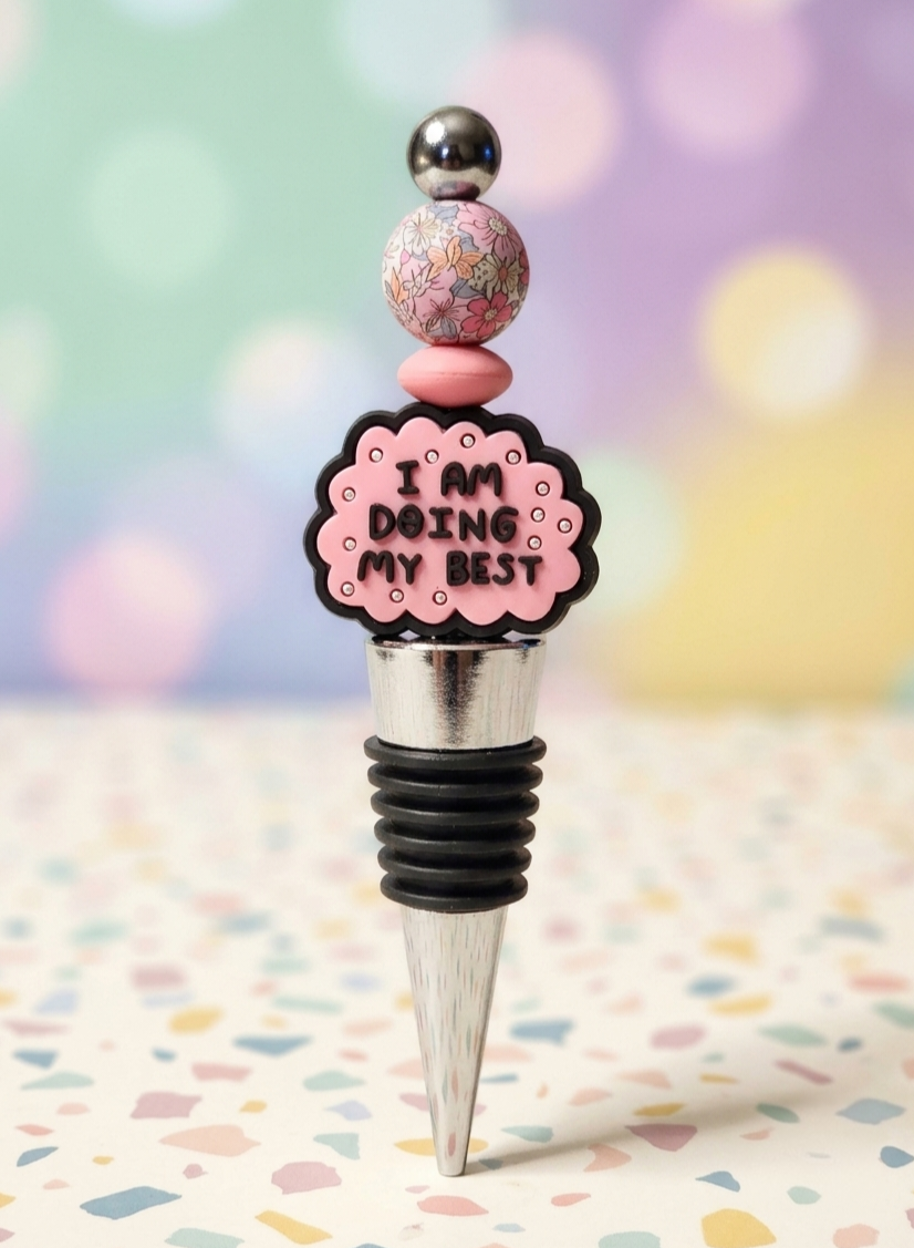 I Am Doing My Best Silicone Bead Wine Stopper | Funny Pink Floral Beaded Bottle Stopper | Mental Health Quote Wine Accessory